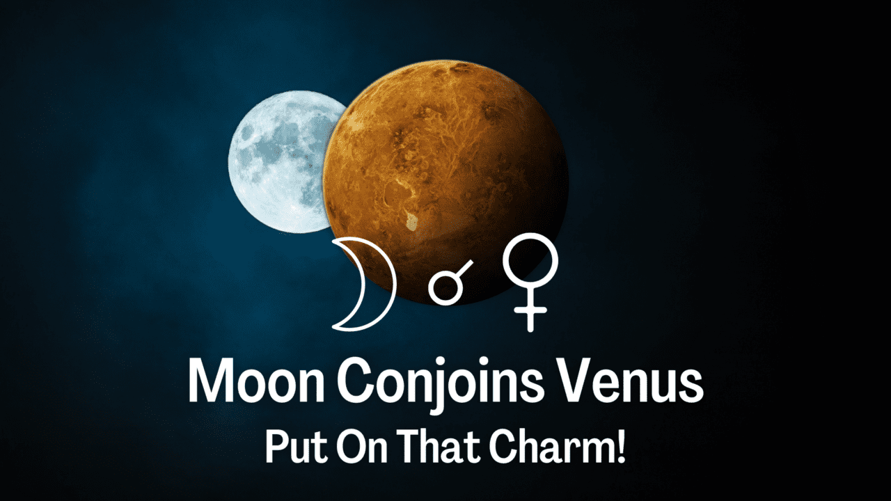 https://chironfoundation.com/wp-content/uploads/2022/06/Moon-Conjoins-Venus-1280x720.png