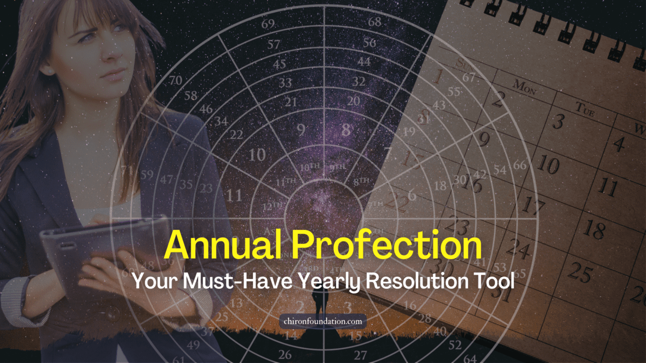 https://chironfoundation.com/wp-content/uploads/2023/01/Annual-Profection-Your-Must-Have-Yearly-Resolution-Tool-1280x720.png
