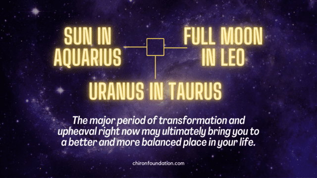 Full Moon in Leo; Uranus Square Sun & Moon