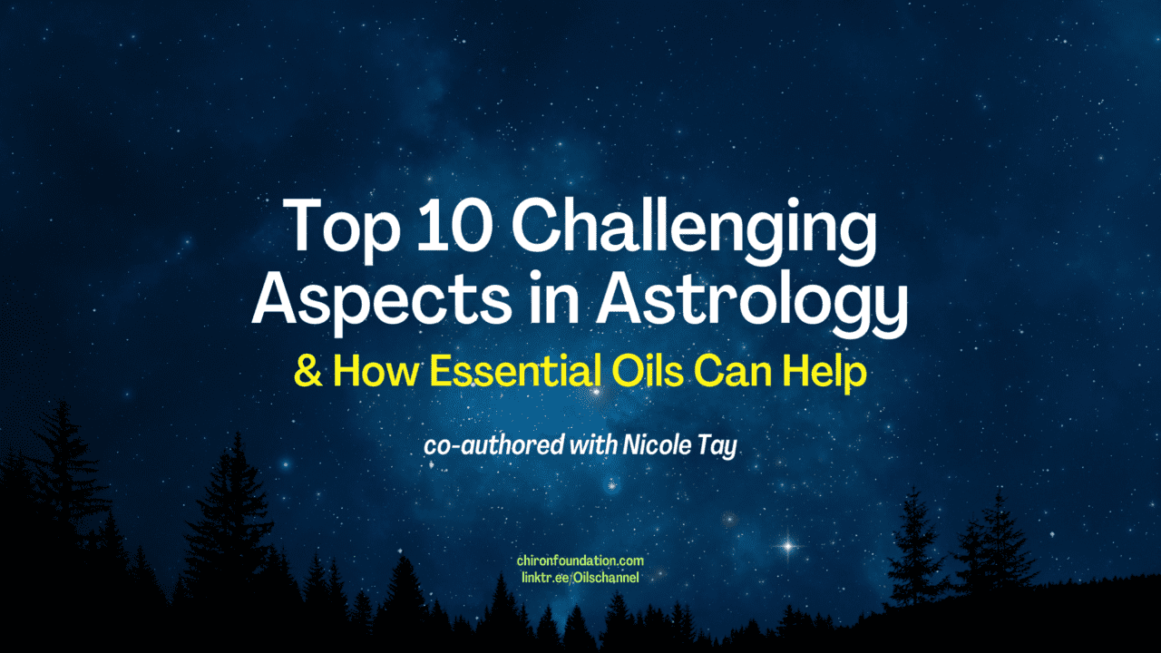 https://chironfoundation.com/wp-content/uploads/2023/03/Top-10-Challenging-Aspects-in-Astrology-How-Essential-Oils-Can-Help-1280x720.png