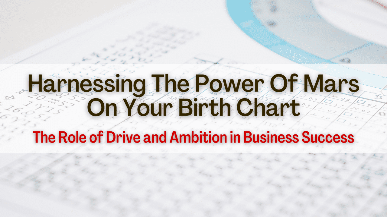 https://chironfoundation.com/wp-content/uploads/2023/04/Harnessing-The-Power-Of-Mars-On-Your-Birth-Chart_-The-Role-of-Drive-and-Ambition-in-Business-Success-1280x720.png