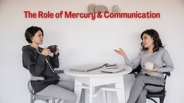 The Role of Mercury and Communication