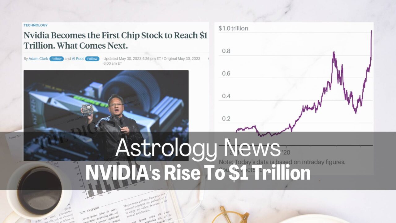 https://chironfoundation.com/wp-content/uploads/2023/05/Astrology-News-NVIDIAs-Rise-To-1-Trillion-in-Market-Cap-1280x720.jpg
