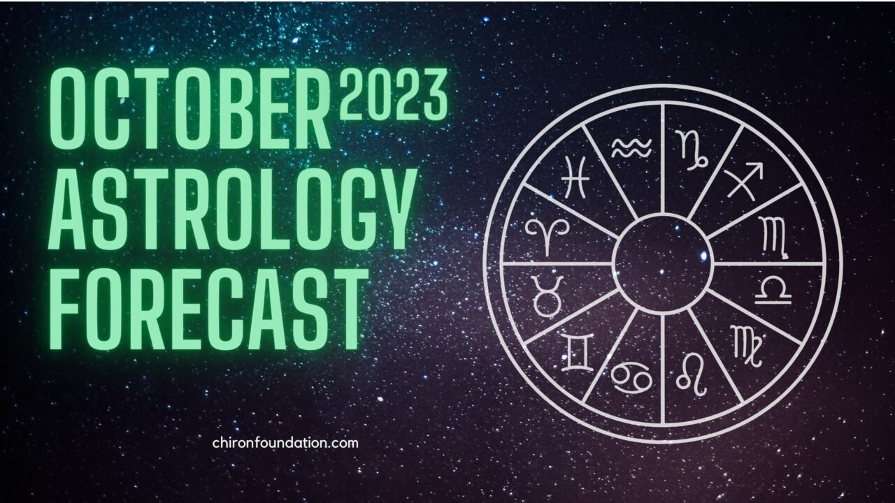 https://chironfoundation.com/wp-content/uploads/2023/09/October-2023-Astrology-Forecast-1280x720.jpg