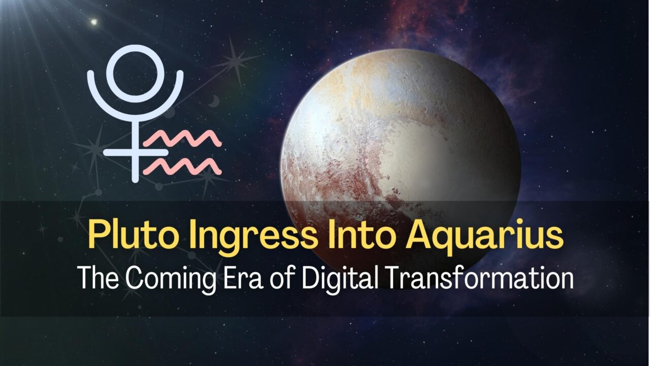 https://chironfoundation.com/wp-content/uploads/2024/01/Pluto-Ingress-Into-Aquarius_-The-Coming-Era-of-Digital-Transformation-1280x720.jpg