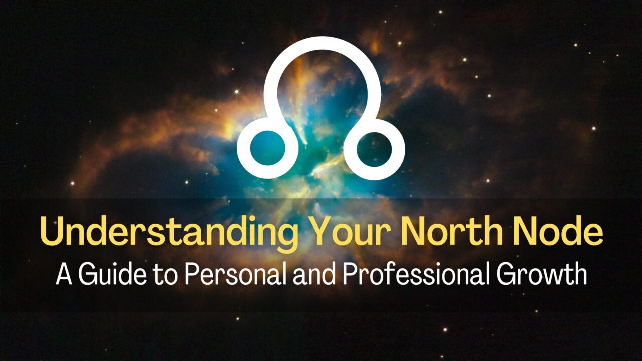https://chironfoundation.com/wp-content/uploads/2024/01/Understanding-Your-North-Node_-A-Guide-to-Personal-and-Professional-Growth-1280x720.jpg